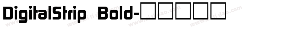 DigitalStrip  Bold字体转换